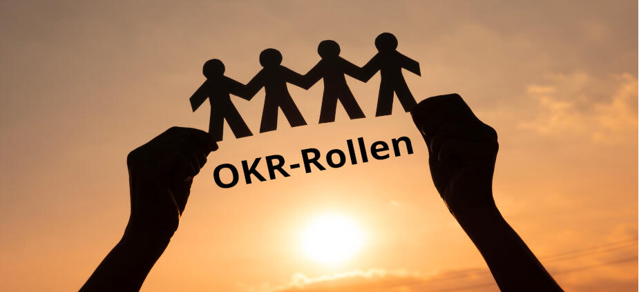 Die 5 wichtigsten Rollen im OKR-Prozess Die 5 wichtigsten Rollen im OKR-Prozess