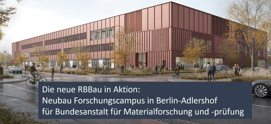 Neue RBBau – professionelles Projektmanagement im Bundesbau Neue RBBau – professionelles Projektmanagement im Bundesbau